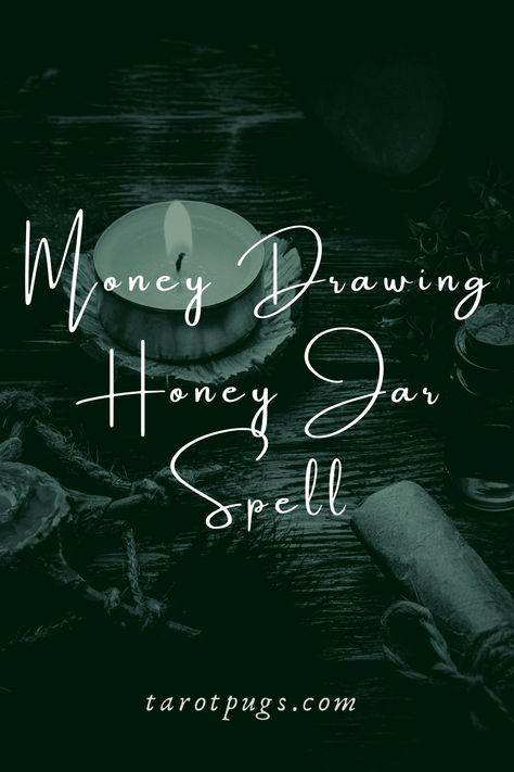 Money Drawing Honey Jar Spell | TarotPugs Honey Jar Spell, Spells That Actually Work, Money Drawing, Money Spells That Work, Spells For Beginners, Jar Spells, Daily Journal Prompts, Money Jars, Magick Spells