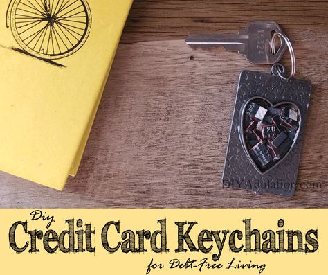 DIY Credit Card Keychains for Debt Free Living - DIY Adulation Debt Free Living, Free Living, Friendly Plastic, Debt Free, Diy Cards, Credit Cards, Keychains, Credit Card