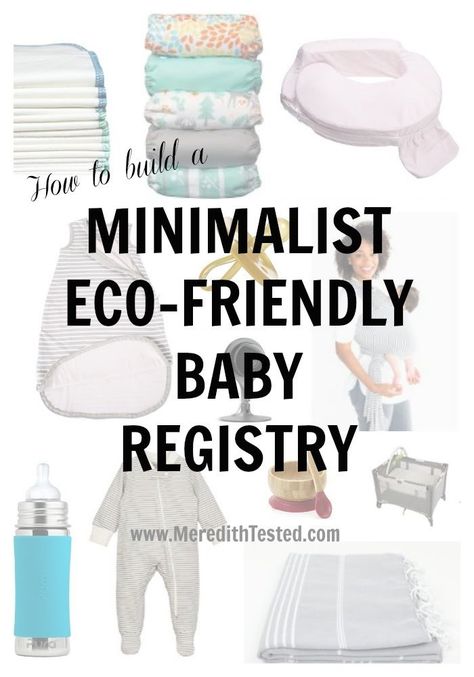 Minimalist Baby Registry, Baby Registry List, Baby Registry Essentials, Earth Baby, Baby Registry Checklist, Registry Checklist, Baby Registry Must Haves, Eco Baby, Eco Friendly Baby