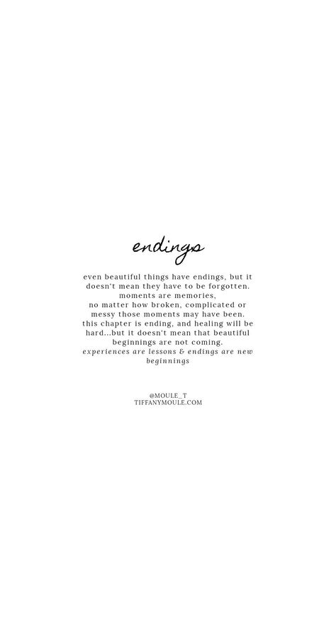 Beautiful Encouraging Quotes, Endings Quote, The End Quotes, Strength Quote, Path Quotes, Ending Quotes, Worthy Quotes, Now Quotes, Happy End