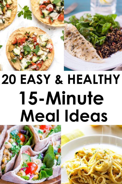 15 minutes meals 15 Minute Lunch, Quick 20 Minute Meals, 15 Min Healthy Dinner Recipes, 15 Min Healthy Meals, Easy Unprocessed Meals, 15 Minutes Meals, 5 Minute Healthy Meals, Healthy 15 Minute Meals, 10 Min Recipes