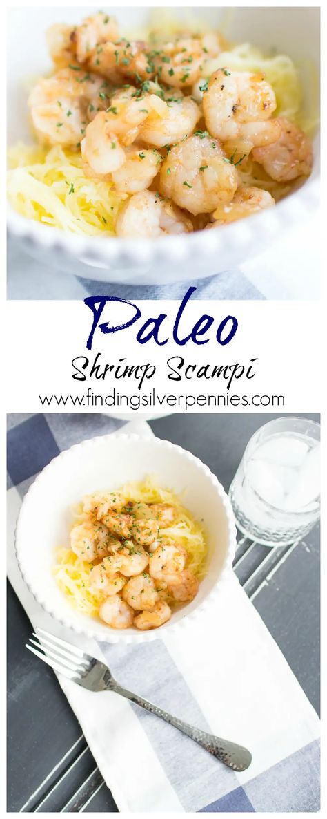 Paleo Shrimp Scampi - Finding Silver Pennies Aip Shrimp, Baking Meals, Healthy Shrimp Scampi, Advocare Recipes, Shrimp Scampi Recipe, Gluten Free Main Dishes, Paleo On The Go, Shrimp Recipes Easy, Shrimp Dishes