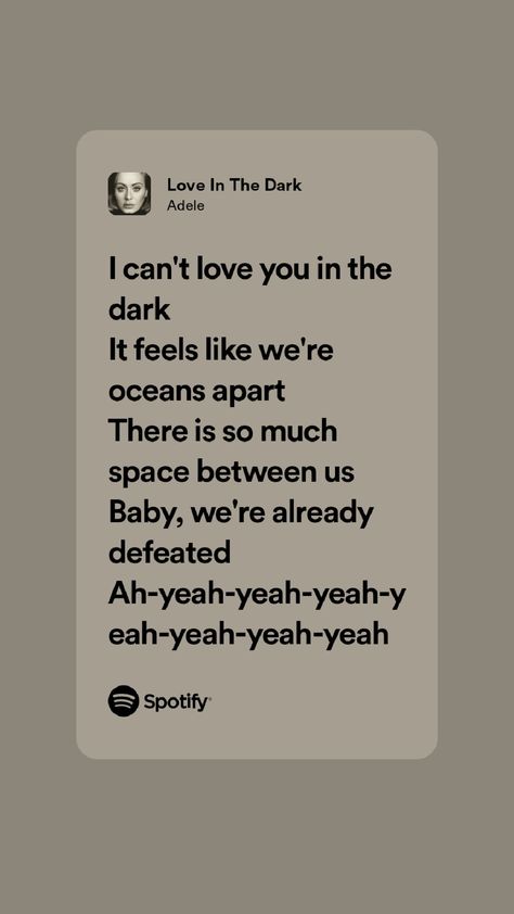 Adele Love You In The Dark Adele, Love In The Dark Adele Spotify, Adele Song Quotes, Love In The Dark Adele Lyrics, Adele Wallpaper Lyrics, Love In The Dark Adele, I Love Adele, Adele Songs Lyrics, Singer Fanart