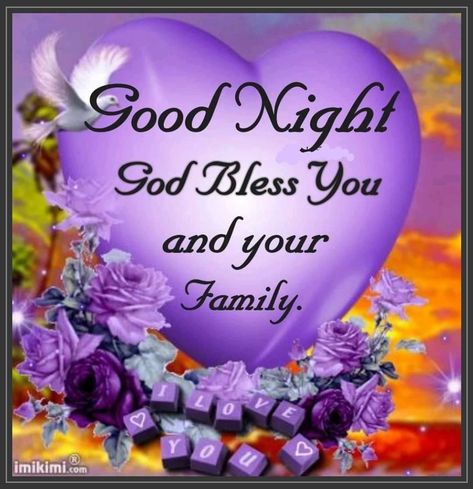 God Bless You And Your Family, Good Night God Bless You, Good Night God Bless, Nite Quotes, Goodnight Sweet Dreams, Goodnight Blessings, Sweet Dreams Pictures, Kisses Quotes, Good Night Blessings Quotes