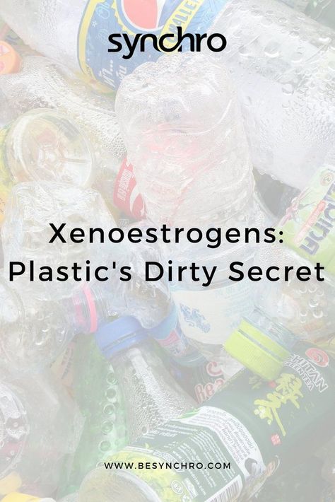 Xenoestrogens: Plastic's Estrogen Killer [and How to Avoid It]   Synchro Research Humor, Bio Hacking, Estrogen Dominance, Dr Berg, Dr J, Modern Society, Pelvic Pain, Hormone Imbalance, Without Warning