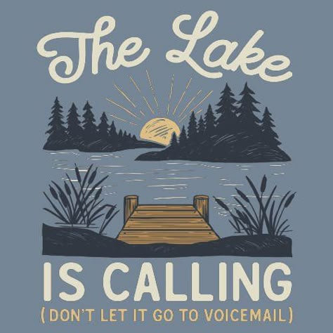 Lake Chalkboard Art, Lake Life Illustration, Lake Life Design, Life At The Lake, Life Is Better At The Lake, Lake Logo Design, Lake Life Signs, Cabin Quotes, Lake Life Quotes