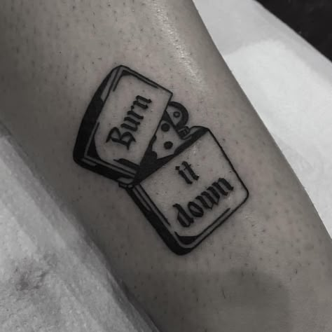 Zippo lighter and words ‘burn it down’ tattoo inked in black and white colors. Lighter Tattoo, Tato Minimal, Tattoo White, Light Tattoo, White Patches, Black Tattoo, Zippo Lighter, White Tattoo, Tattoo Outline