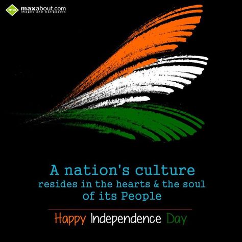 A nation's culture resides in the hearts & the soul of its people.  Happy Independence Day... Happy Republic Day Wallpaper, Republic Day Wishes, India Republic Day, Indian Flag Colors, Indian Flag Photos, Independence Day Greetings, Indian Independence Day, Happy Republic Day, Greetings Images