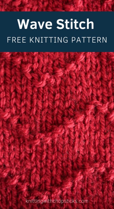 If you're looking for a fun textured knitting stitch, the Wave Stitch is it. You'll love the texture of this stitch! Check out my full step-by-step knitting stitch pattern here. #knitstitch #knittingpattern #freepattern Knit Stitch Patterns Free, Types Of Knitting Stitches, Textured Knitting, Wave Stitch, Knitted Blanket Squares, Garter Stitch Knitting, Knitting Help, Knit Stitches, Purl Stitch