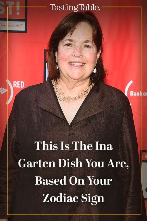 Using our astrological insight, we examine Ina Garten's most popular dishes and determine which Barefoot Contessa classic corresponds with your birthdate. #InaGarten #ZodiacSigns Popular Dishes, Barefoot Contessa, Based On Your Zodiac Sign, Tasting Table, Zodiac Sign, Zodiac Signs, Most Popular, Chef, Ina Garten