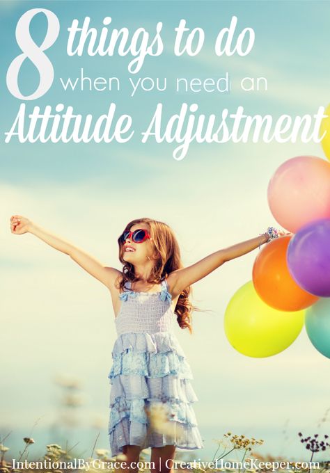 8 Things to Do When You Need an Attitude Adjustment Prayer Ideas, Attitude Adjustment, Leigh Ann, Christian Motherhood, Biblical Womanhood, Scripture Memory, Intentional Parenting, Bad Attitude, Good Attitude