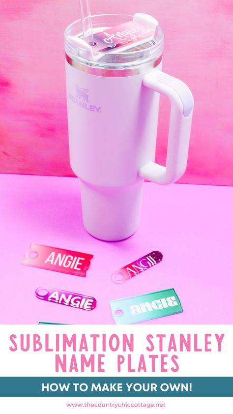 Today I'm going to teach you how to make three different sizes of customized sublimation Stanley name plates. Keep reading to learn how to make your own today! #sublimation #sublimationblank #stanleytumbler Diy Stanley Name Plate, Cricut Stanley Cup Ideas, Stanley Name, Plates Diy, Country Chic Cottage, Diy Cups, Clay Pot Crafts, Fun Diy Crafts, Easy Crafts For Kids