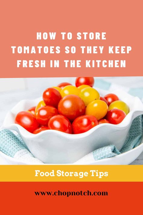 Tomatoes are a popular addition to so many recipes. Whether you're making tomato sauce, pasta with cherry tomatoes, a dipping sauce for appetizers, or another dish using this delicious ingredient, it's important to know how to store tomatoes to keep them fresh. But Do You Know How To Store Tomatoes So They Keep Fresh In The Kitchen? Discover here! #Tomatoes #TomatoesStorage #FoodStorage Cherry Tomato Storage, Best Way To Store Tomatoes, How To Store Cherry Tomatoes, Storing Cherry Tomatoes, Tomato Storage Ideas, How To Wash Grapes, Storing Tomatoes, How To Store Cherries, Tomato Storage