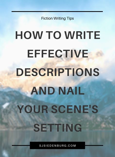 How To Write More Descriptively, How To Write Descriptions, How To Write Setting, Setting Description Writing, Writing Setting, Setting Writing, Scene Setting, Scene Ideas, Scene Writing