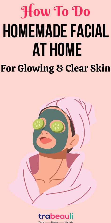 facial at home steps homemade natural Skin Care Routine Diy Natural, Diy At Home Facial Steps, Steps Of A Facial, Steps For Skin Care Routine, Face Glow Up Tips Natural, Facial At Home Steps Homemade, Facials Diy At Home, Skincare Routine Homemade, At Home Facial Steps