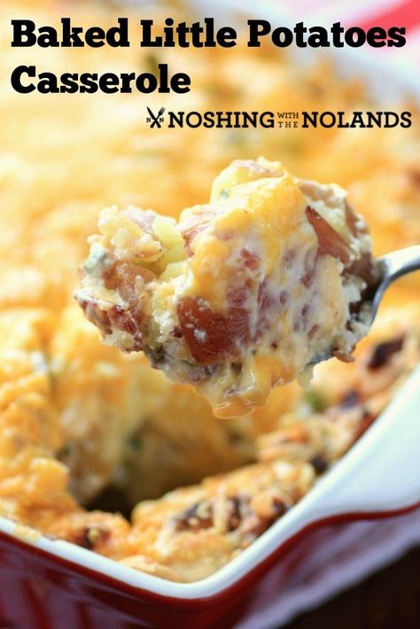 Baked Little Potato Casserole by Noshing With The Nolands Minimal Meals, Party Food Main Dish, Potatoes Ideas, Potatoes Casserole, Hot Potato, Potatoes Recipes, Diy Easy Recipes, Baked Potato Casserole, Best Casseroles