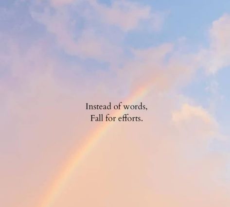 One can say anything he/she wishes. But very few act accordingly. So efforts must be considered more than anyone's words. Act Accordingly Quotes, Efforts Quotes, Picnic Photo Shoot, Effort Quotes, Best Positive Quotes, Chill Photos, Deep Quotes, Poem Quotes, Say Anything