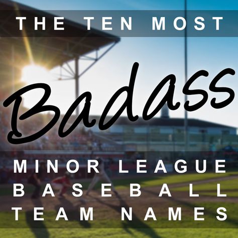 Lists of things: the 10 Most Badass Minor League Baseball Team Names Softball Team Names Ideas, Softball Team Names, Travel Softball, Fantasy Football Funny, Fantasy Football Champion, Baseball Camp, Travel Baseball, Little League Baseball, Fantasy Baseball