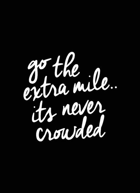 And this is why I am appreciated for all I do. I don't quit. I always find some way to go above and beyond expectations. Top Quotes Inspiration, Go The Extra Mile, Top Quotes, Life Quotes Love, Short Inspirational Quotes, Daughter Quotes, Extra Mile, E Card, Work Quotes