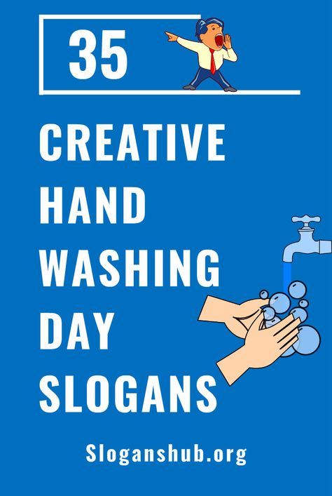 35 Creative Hand Washing Day Slogans  Basically Global hand washing day is a campaign to motivate people to wash their hands with soap at critical moments throughout a day. In order to make this campaign more effective, we can use catchy hand washing slogans because people can remember them more easily.In this post, we have gathered a list of 35+ creative and catchy hand washing day slogans.  Share them with your friends. #slogans #taglines #handwashingday #handwashingSlogans Hand Hygiene Slogan, Funny Wash Your Hands Sign, Hand Washing Quotes, Proper Hygiene Poster, Hand Hygiene Posters Nursing, Global Hand Washing Day, Hand Hygiene Posters, Handwashing Poster, Hygiene Quotes