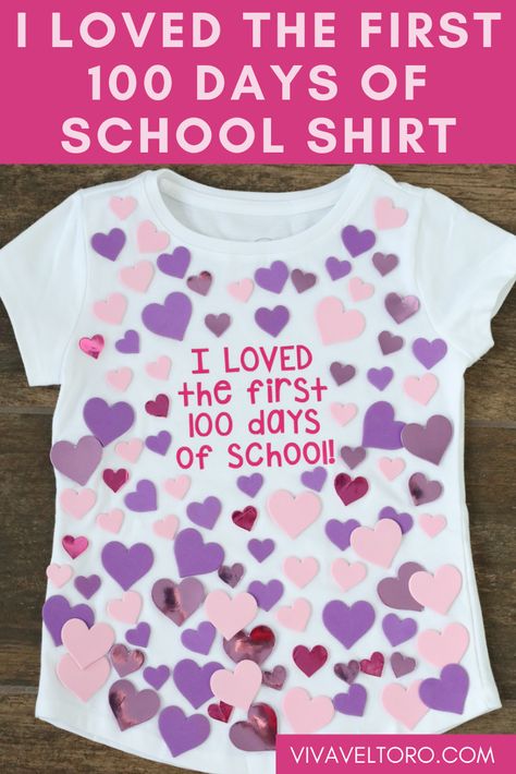 100 Days Of School Shirt With Hearts, 100 Days Shirt Girl, Kids 100 Day Of School Shirt, 100 Days Of School Shirt Ideas Girl, 100 Days Tshirt Ideas Kids, Easy 100 Days Of School Shirt, Easy 100 Days Of School Ideas, 100 Day Tshirt Ideas, 100 Days Of School Shirt Ideas