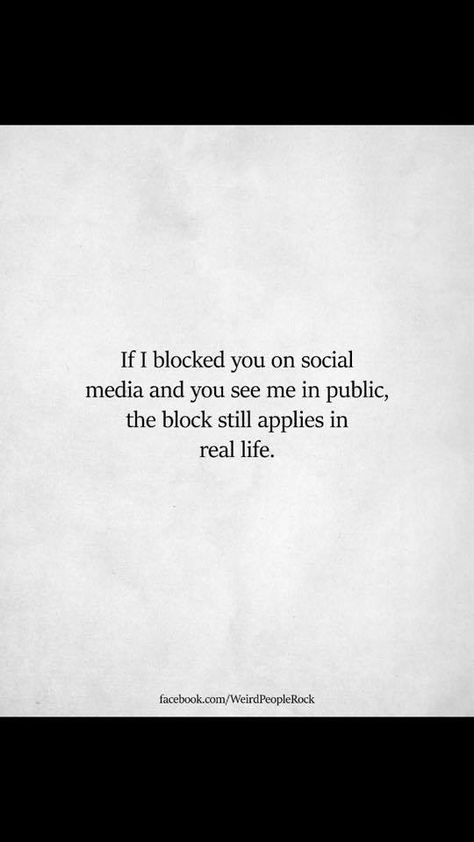 Why Block Me Quotes, People Who Block You Quotes, People Who Block You On Social Media, Block Unblock Quotes, Blocked Meme Funny, Getting Blocked Tweets, Social Media Meme, Block Quotes, Social Media Humor