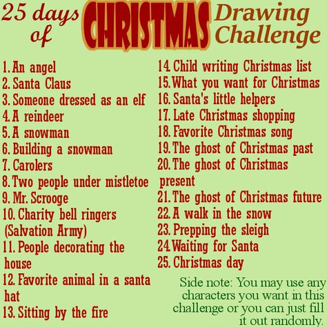 25 Day Christmas Drawing Challenge by The-Tabbycat-Witch on DeviantArt Christmas Drawing Challenge, 30 Day Art Challenge, 30 Day Drawing Challenge, Favorite Christmas Songs, 25 Days Of Christmas, Christmas Challenge, Creative Drawing Prompts, Drawing Prompt, Daily Drawing