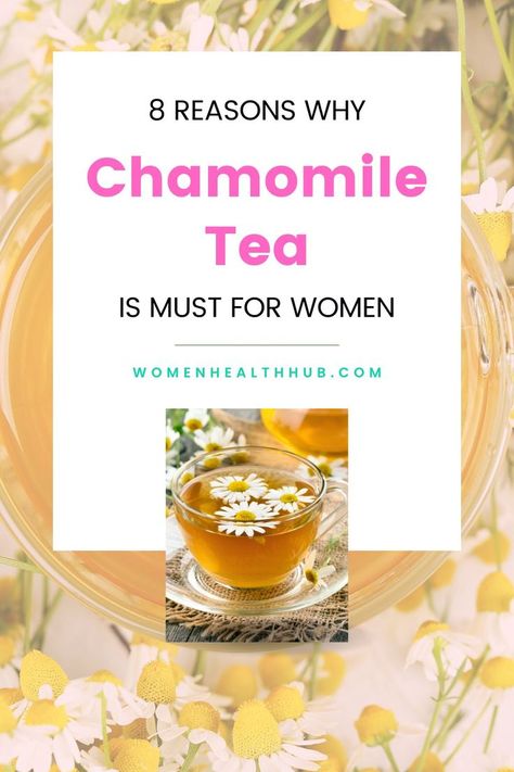 Benefits Of Chamomile Tea, Chamomile Tea Recipe, Benefits Of Chamomile, Chamomile Tea Benefits, Pregnancy Tea, Afternoon Tea Recipes, Mom Health, Tea Health Benefits, Natural Healing Remedies