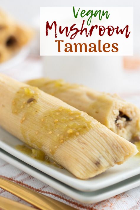 These vegan mushroom tamales are made from scratch and packed with flavor and protein! Homemade is the best way to enjoy tamales! #vegantamales #vegetariantamales #mushroomtamales Mushroom Tamales, Vegetarian Tamales, Vegan Tamales, Tamale Recipe, Vegan Mexican Recipes, Vegan Mushroom, Vegan Comfort Food, Made From Scratch, Vegetarian Dinner