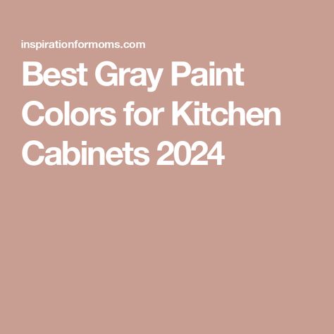 Best Gray Paint Colors for Kitchen Cabinets 2024 Gray Kitchen Cabinets Green Walls, Kitchen Wall Tiles For Grey Cabinets, Grey Color Cabinets Kitchen, What Color Paint Goes With Gray Cabinets, Kitchen Paint Color With Gray Cabinets, Paint Color With Gray Cabinets, What Wall Color Goes With Gray Cabinets, Wall Color That Goes With Gray Cabinets, Wall Color To Go With Grey Cabinets