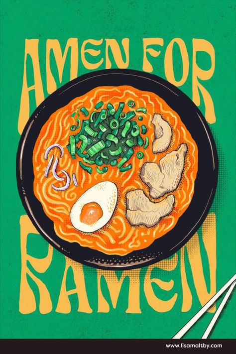 illustration of ramen on vibrant green background with yellow typography saying 'amen for ramen' Waitrose Food, Animated Food, Japanese Food Illustration, Lettering Illustration, Observational Drawing, Food Illustration Art, Illustration Food, Vintage Drawing, Ramen Bowl