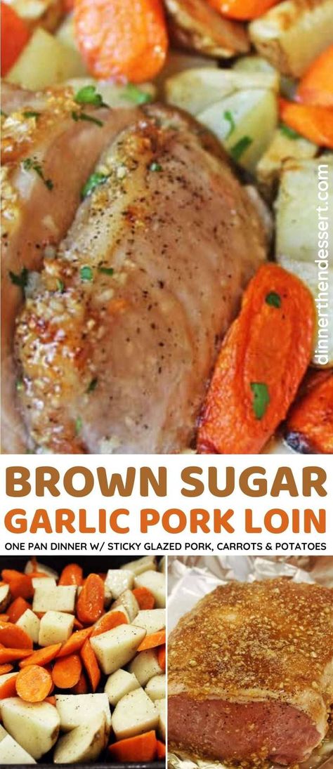 Just 6 ingredients and less than an hour are all that separates you from this awesome meal with caramelized Brown Sugar Garlic Pork and roasted vegetables. A great easy one-pan weeknight dinner! Garlic Pork Loin, Boneless Pork Loin Recipes, Pork Loin Recipes Oven, Garlic Chicken Slow Cooker, Baked Pork Loin, Pork Roast In Oven, Pork Loin Roast Recipes, Garlic Pork, Carrots Potatoes