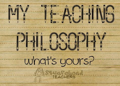 My Teaching Philosophy Statement | squareheadteachers Teaching Styles Teachers, Teacher Mission Statement, Teaching Philosophy Examples, Teaching Philosophy Statement, Teaching Necessities, Small Paragraph, Teach Ag, Teacher Jobs, Teaching Interview