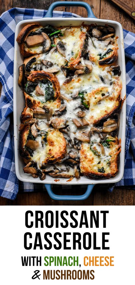 Croissant Recipes Dinner, Croissant Dinner Recipe, Savory Croissant, Leftover Croissants, Croissant Casserole, Crossiant Recipes, Mushroom And Cheese, French Croissant, Mushroom Spinach