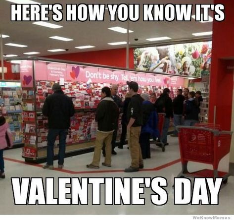 when guys are in the greeting card aisle, it's valentines day, mothers's day or mom's birthday!! #valentinesday #sarcasticvalentinesdayjokes Funny Valentine Memes, Me On Valentines Day, Happy Valentines Day Funny, Quotes Valentines Day, Valentines Memes, Valentines Day Memes, Memes For Him, Valentines Day Funny, Anti Valentines Day