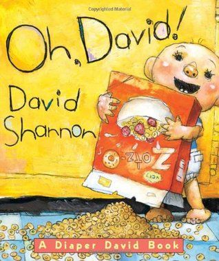 Oh, David! A Diaper David Book by David Shannon - Baby David is still fun. B Duck On A Bike, No David, Bad Case Of Stripes, David Shannon, Summer Challenge, Board Book, Board Books, Go To Sleep, Read Aloud