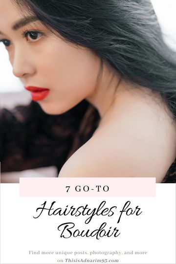 7 Go-To Hairstyles for Boudoir Budoir Sessions Hair, Boudiour Hairstyles, Pin Up Hair, Creative Blog, Diy Hairstyles, Hair Hacks, Fashion Makeup, Photo Inspiration, Straight Hairstyles