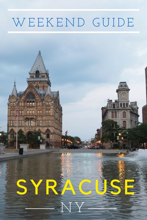 A Weekend Guide to exploring the city of Syracuse, New York | #DoYourThing Emma Murphy, Upstate Ny Travel, Fort Drum, New York Vacation, Syracuse New York, Ny Trip, York Travel, New York Travel Guide, Syracuse Ny