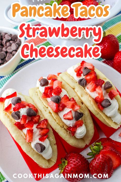 Strawberry Cheesecake Pancakes, Candy Truck, Pancake Tacos, Fruit Taco, Velvet Fudge, Pancake Game, Red Velvet Fudge, Homemade Buttermilk Pancakes, Cheesecake Pancakes