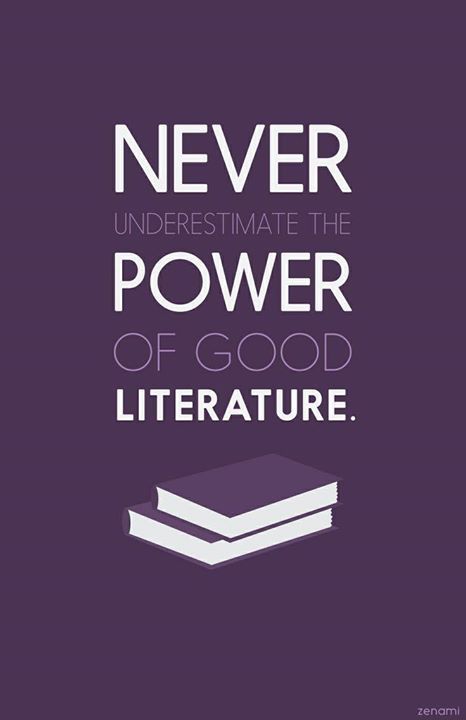 Never underestimate the power of good literature. Power Of Reading, The Power Of Reading, Books Literature, Welcome To Night Vale, Night Vale, Books Quotes, Book Quote, Literature Books, Classroom Library