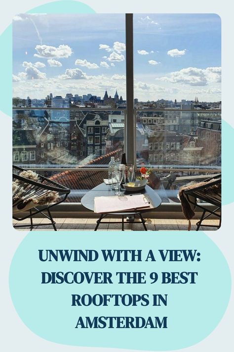 Unwind With A View: Discover the 9 Best Rooftops in Amsterdam https://travelspill.com/guides/9-best-rooftops-in-amsterdam-3733 Best Rooftop Bars, Rooftop Bars, Unique Cocktails, Rooftops, Rooftop Bar, Stunning View, Breathtaking Views, Beautiful Views, Luxury Hotel