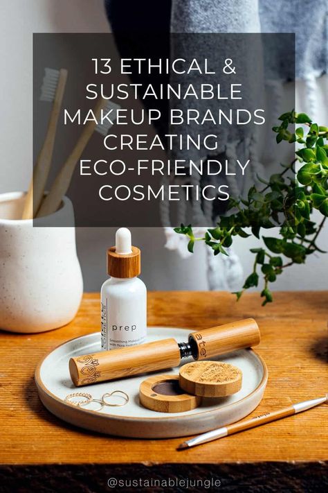 13 Ethical & Sustainable Makeup Brands Creating Eco-Friendly Cosmetics Safe Makeup Brands, Elate Cosmetics, Sustainable Makeup, Vegan Makeup Brands, Safe Makeup, Makeup Prices, Eco Friendly Makeup, Juice Beauty, Lip Crayons