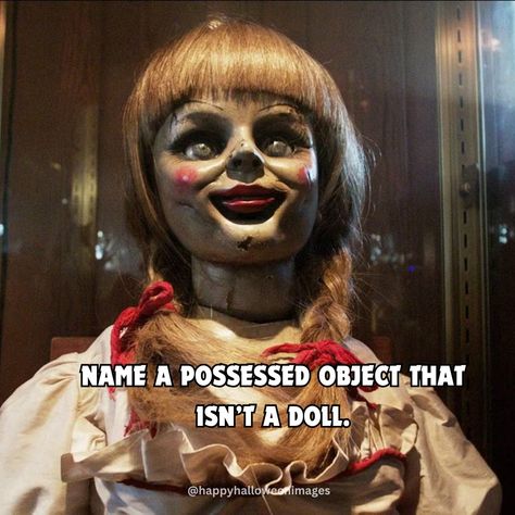 Name a possessed object Annabelle Doll Movie, Conjuring Doll, Ed E Lorraine Warren, Scariest Movies, Conjuring 2, Annabelle Doll, The Conjuring Universe, Conjuring Universe, Lorraine Warren