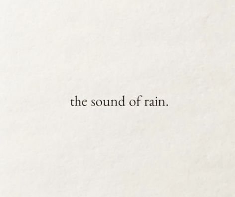 Rain Short Quotes, Rain Quotes, Rainy Day Aesthetic, Dreamy Photography, Beautiful Notes, Personal Quotes, Aesthetic Words, Autumn Aesthetic, Beautiful Life