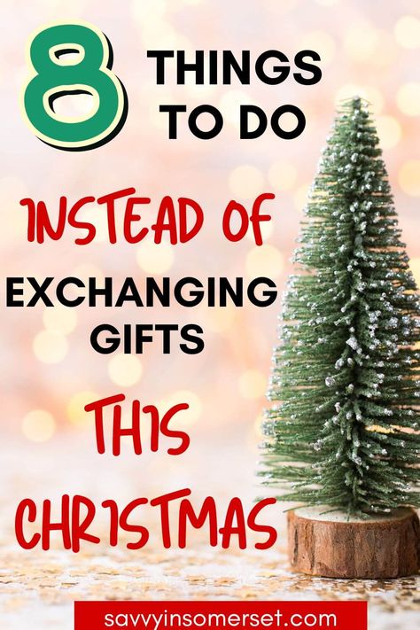 8 Things To Do Instead of Exchanging Gifts At Christmas - Savvy in Somerset Gift Exchange Alternatives, Christmas Present Exchange, Christmas Gift Alternatives, Kids Gift Exchange, Traditional Christmas Gifts, Family Gift Exchange, Christmas Gift Exchange Games, Christmas Gift Games, Holiday Gift Exchange