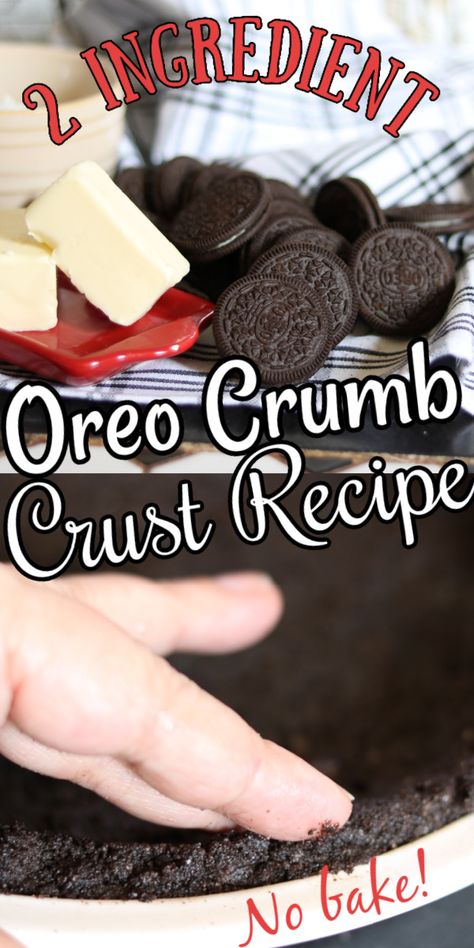 Oreo Crumb Crust, Chocolate Cookie Crust Recipe, Chocolate Cookie Pie Crust, Oreo Cookie Crust Recipe, Oreo Cookie Pie Crust Recipe, Cookie Dough Pie Crust, Chocolate Pie Crust Recipe, Cookie Crumb Crust Recipe, Oreo Pie Crust Recipe