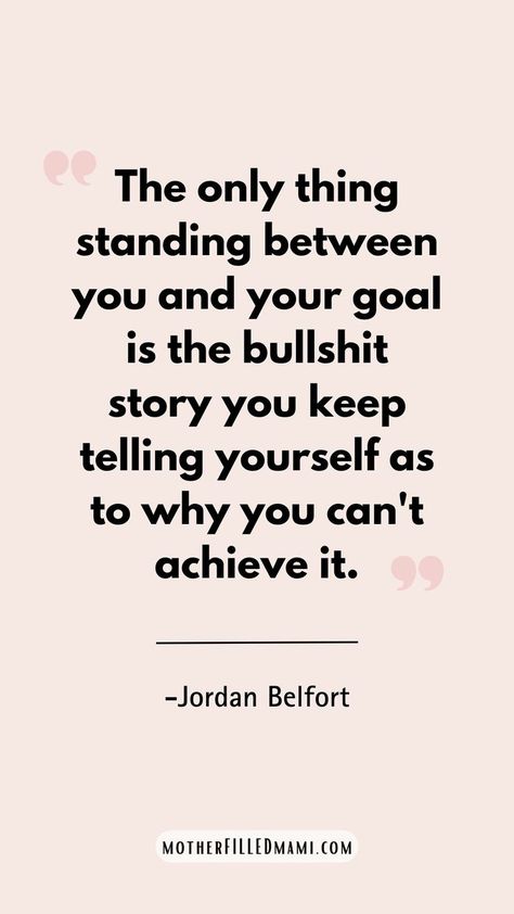 What's standing between you and your goals? This one hit me hard, because its true. We give a million excuses when we can and sometimes we need reminders like this. We got to hold ourselves accountable. You CAN achieve it. #dailymotivationalquotes #upliftingquotes #positvemindset #keepgoing #lifequotes Hit Quotes, Jordan Belfort, Growth Quotes, Real Talk Quotes, Daily Motivational Quotes, Uplifting Quotes, Motivate Yourself, Life Goals, Daily Reminder