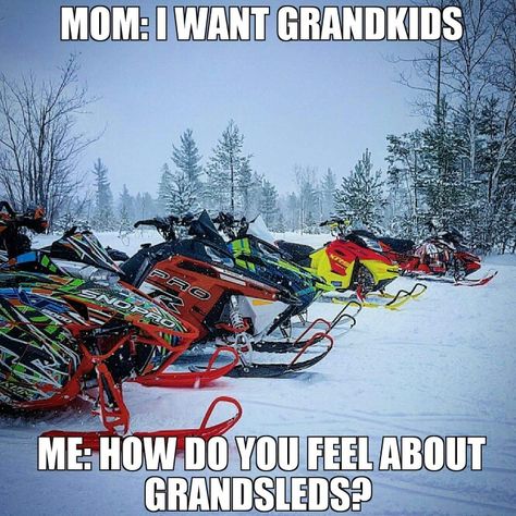 Sounds good to me! Snowmobile Humor, Snowmobiling Humor, Snowmobiles Quotes, Sledding Snowmobile, Snowmobile Girl, Snow Humor, Snow Toys, Funny Sports Pictures, Sounds Good To Me