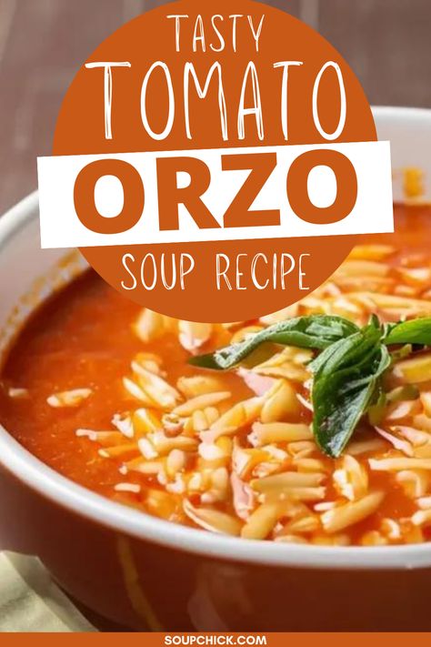 Tomato Orzo Soup Recipe Easy Orzo Soup Recipes, Tomato Orzo Soup, Tomato Orzo, Orzo Soup Recipes, Condensed Tomato Soup, Orzo Soup, Orzo Recipes, Canned Tomatoes, Tomato Broth