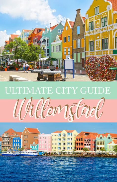 Collage of two pictures of the colorful houses of the Handelskade in Willemstad with a text saying Ultimate Guide Willemstad Curacao Honeymoon, Willemstad Curacao, Caribbean Hotels, Willemstad, Caribbean Vacations, Caribbean Island, Road Trip Hacks, Caribbean Travel, Dream Travel Destinations